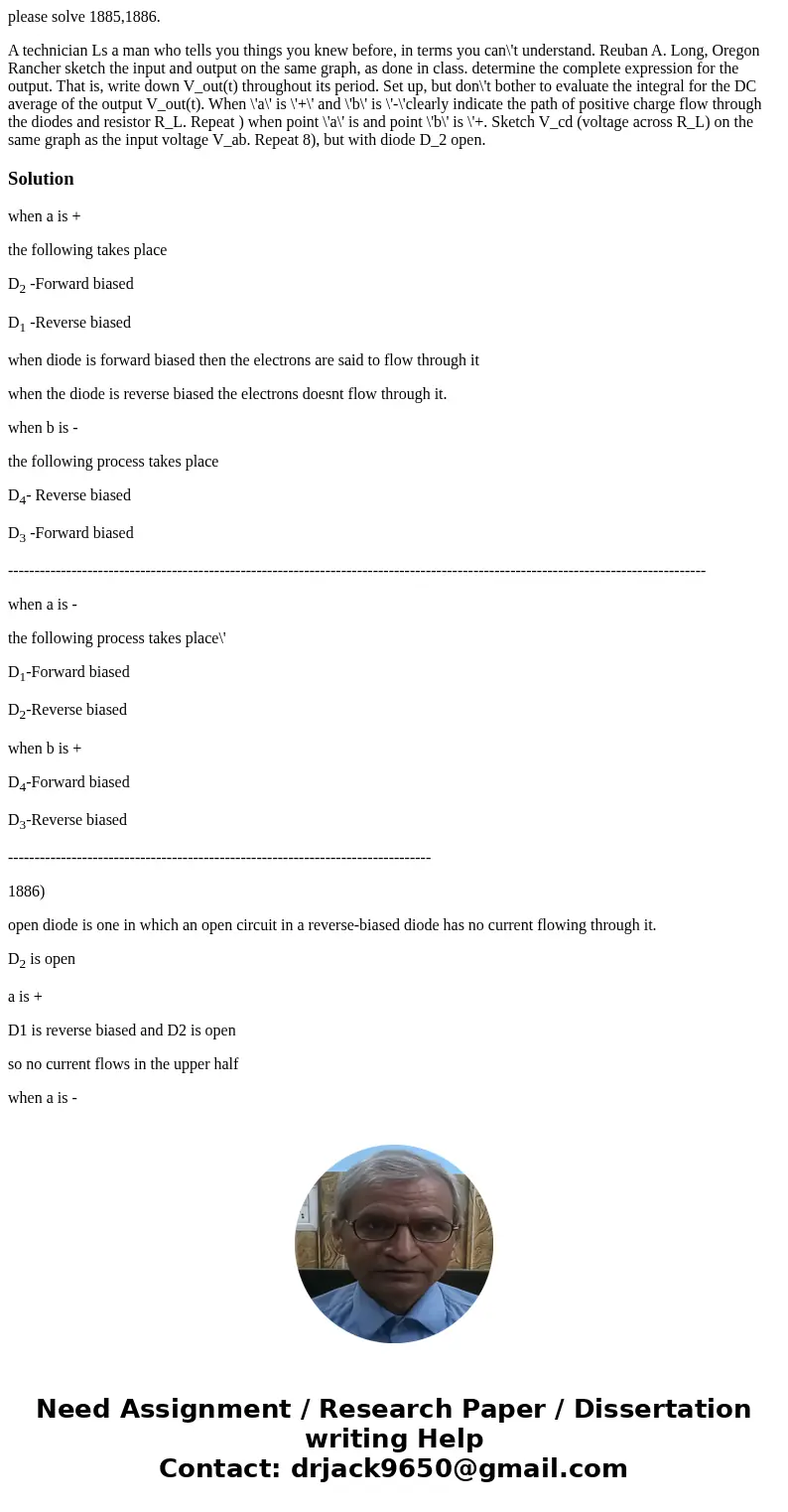please solve 1885,1886. A technician Ls a man who tells you things you knew before, in terms you can\'t understand. Reuban A. Long, Oregon Rancher sketch the in please solve 1885,1886. A technician Ls a man who tells you things you knew before, in terms you can\'t understand. Reuban A. Long, Oregon Rancher sketch the in