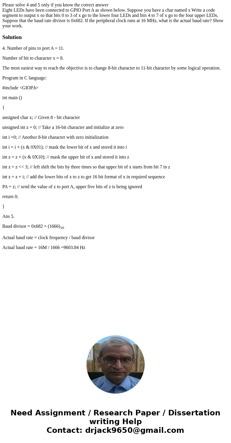 Please solve 4 and 5 only if you know the correct answer Eight LEDs have been connected to GPIO Port A as shown below. Suppose you have a char named x Write a c