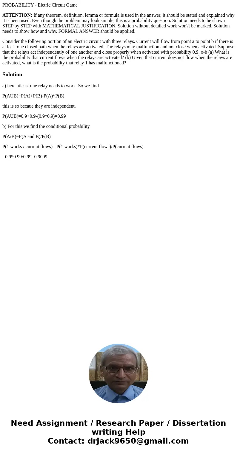 PROBABILITY - Eletric Circuit Game ATTENTION: If any theorem, definition, lemma or formula is used in the answer, it should be stated and explained why it is be PROBABILITY - Eletric Circuit Game ATTENTION: If any theorem, definition, lemma or formula is used in the answer, it should be stated and explained why it is be