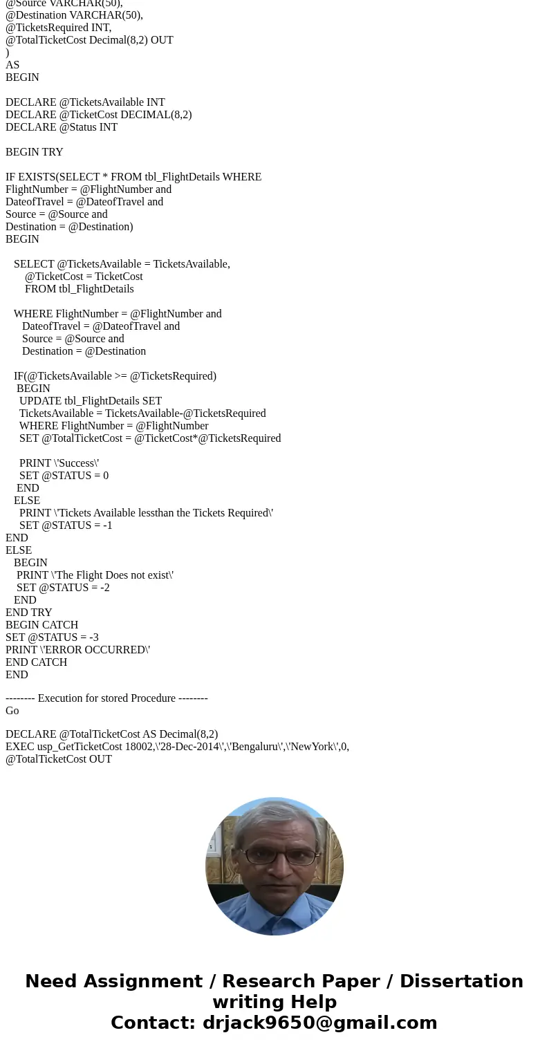 $$ Q1) Create the stored procedure and execution also needed. Create a table ‘tbl_FlightDetails’ used to store the details of various flights tbl_FlightDetails  $$ Q1) Create the stored procedure and execution also needed. Create a table ‘tbl_FlightDetails’ used to store the details of various flights tbl_FlightDetails