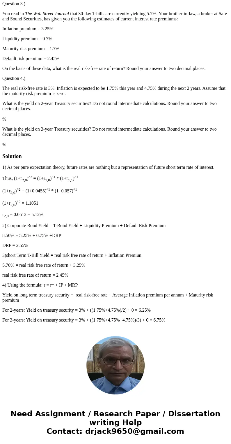 Question 1.) One-year Treasury securities yield 4.55%. The market anticipates that 1 year from now, 1-year Treasury securities will yield 5.7%. If the pure expe Question 1.) One-year Treasury securities yield 4.55%. The market anticipates that 1 year from now, 1-year Treasury securities will yield 5.7%. If the pure expe