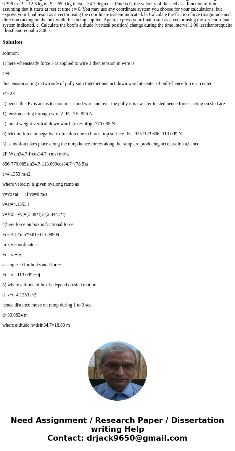  Refer to the diagram (a side view). The pulley system here is completely ideal (all the wheels and wires have negligible mass). At time t = 0 s, a steady force