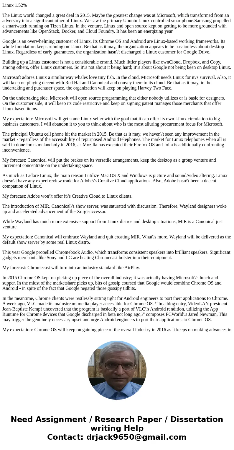 Research the current progress Linux is making on desktop computers in both the corporate and home markets. Write up a report summarizing significant changes in  Research the current progress Linux is making on desktop computers in both the corporate and home markets. Write up a report summarizing significant changes in