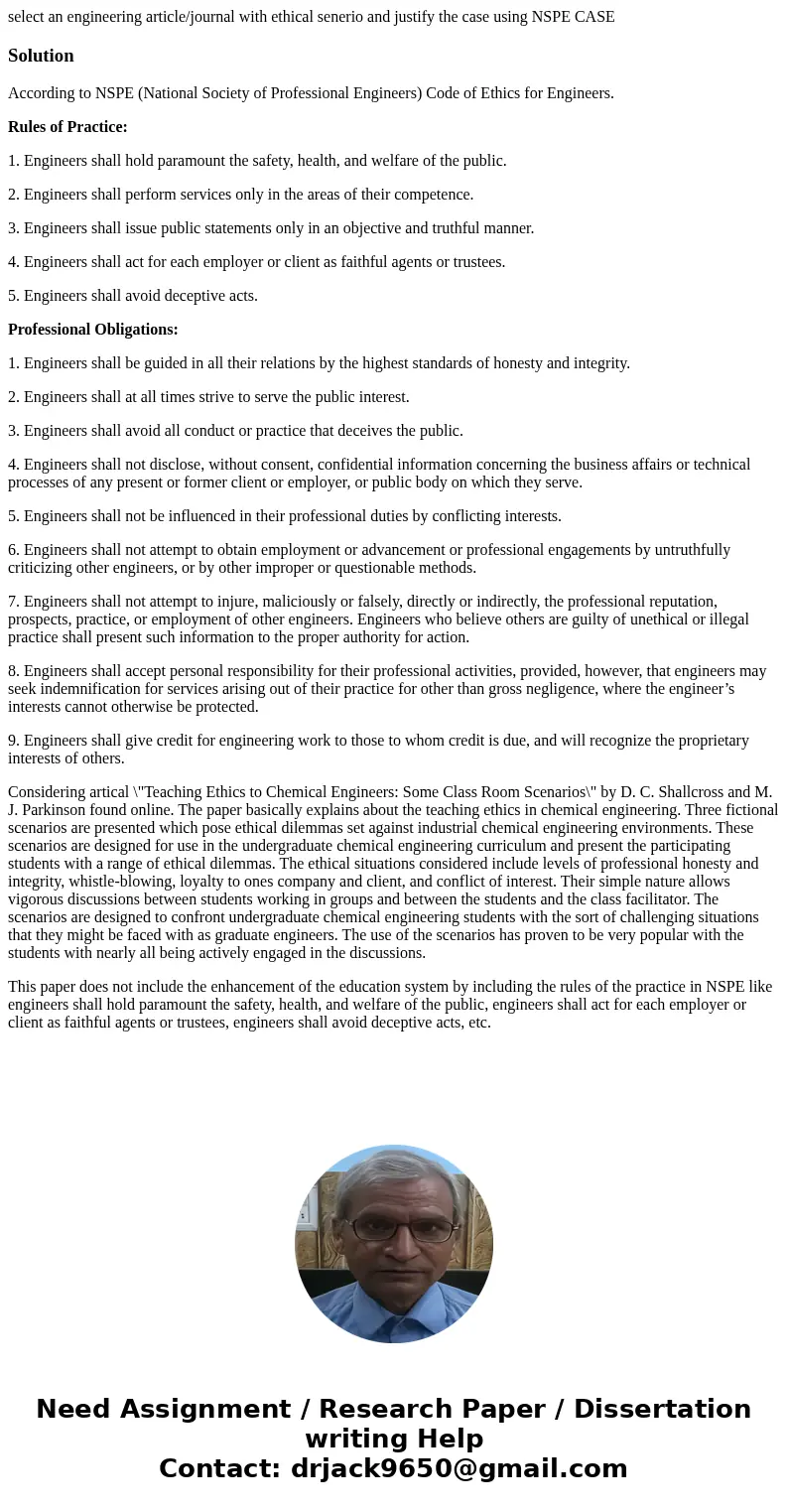 select an engineering article/journal with ethical senerio and justify the case using NSPE CASESolutionAccording to NSPE (National Society of Professional Engin select an engineering article/journal with ethical senerio and justify the case using NSPE CASESolutionAccording to NSPE (National Society of Professional Engin