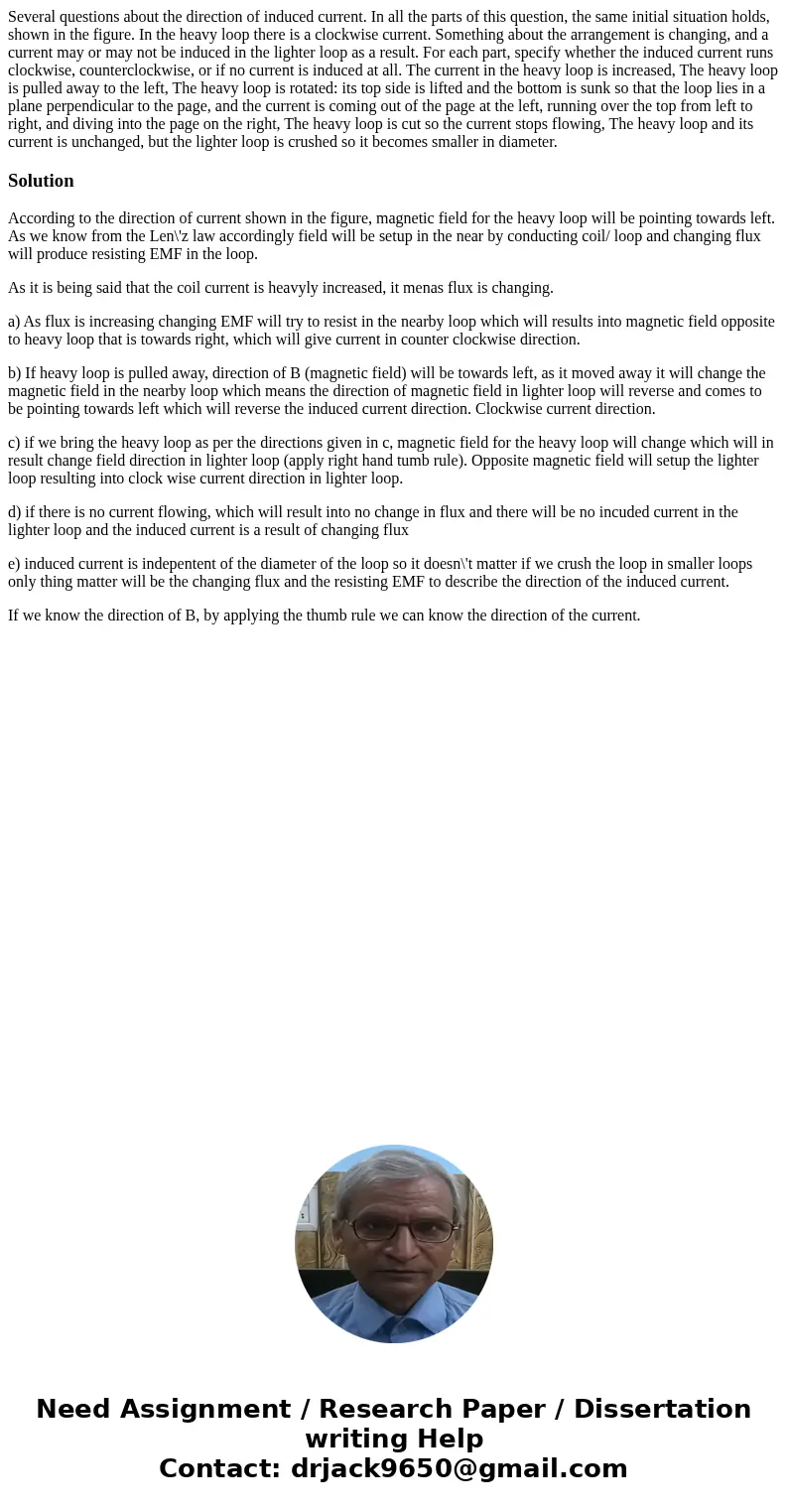 Several questions about the direction of induced current. In all the parts of this question, the same initial situation holds, shown in the figure. In the heav  Several questions about the direction of induced current. In all the parts of this question, the same initial situation holds, shown in the figure. In the heav