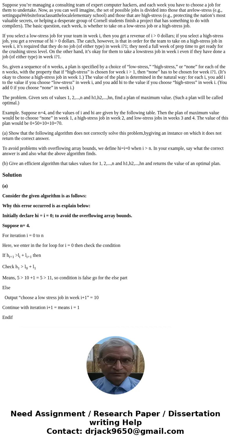 Suppose you’re managing a consulting team of expert computer hackers, and each week you have to choose a job for them to undertake. Now, as you can well imagine Suppose you’re managing a consulting team of expert computer hackers, and each week you have to choose a job for them to undertake. Now, as you can well imagine