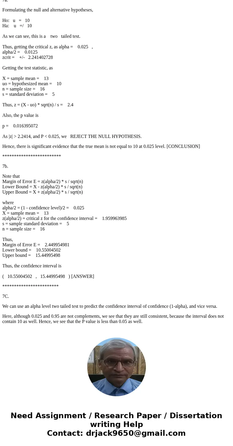  Test the hypothesis Ho: mu = 10 against Ha: mu 10 based on a random sample of size n = 16 from a normal population with unknown mean mu and known variance sigm