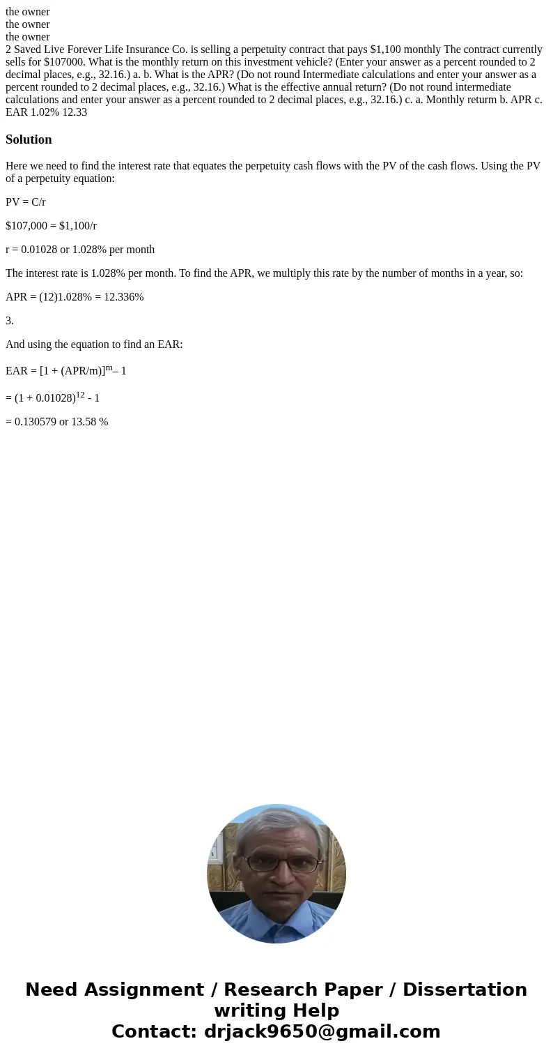 the owner the owner the owner 2 Saved Live Forever Life Insurance Co. is selling a perpetuity contract that pays $1,100 monthly The contract currently sells fo  the owner the owner the owner 2 Saved Live Forever Life Insurance Co. is selling a perpetuity contract that pays $1,100 monthly The contract currently sells fo