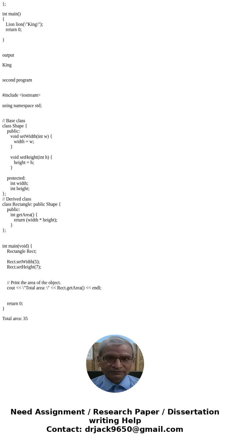 These are C++ ( Computer Science II ) programming problem. Please provide the detailed answer the following problems. 1) 2)SolutionLion is a subclass of Animal  These are C++ ( Computer Science II ) programming problem. Please provide the detailed answer the following problems. 1) 2)SolutionLion is a subclass of Animal