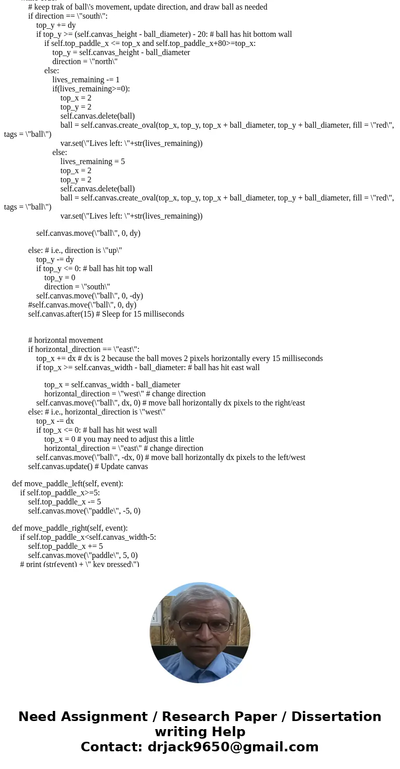 This is python 3, and here is my code. from tkinter import * class Pong(Frame): def __init__(self): Frame.__init__(self) self.master.title(\ This is python 3, and here is my code. from tkinter import * class Pong(Frame): def __init__(self): Frame.__init__(self) self.master.title(\
