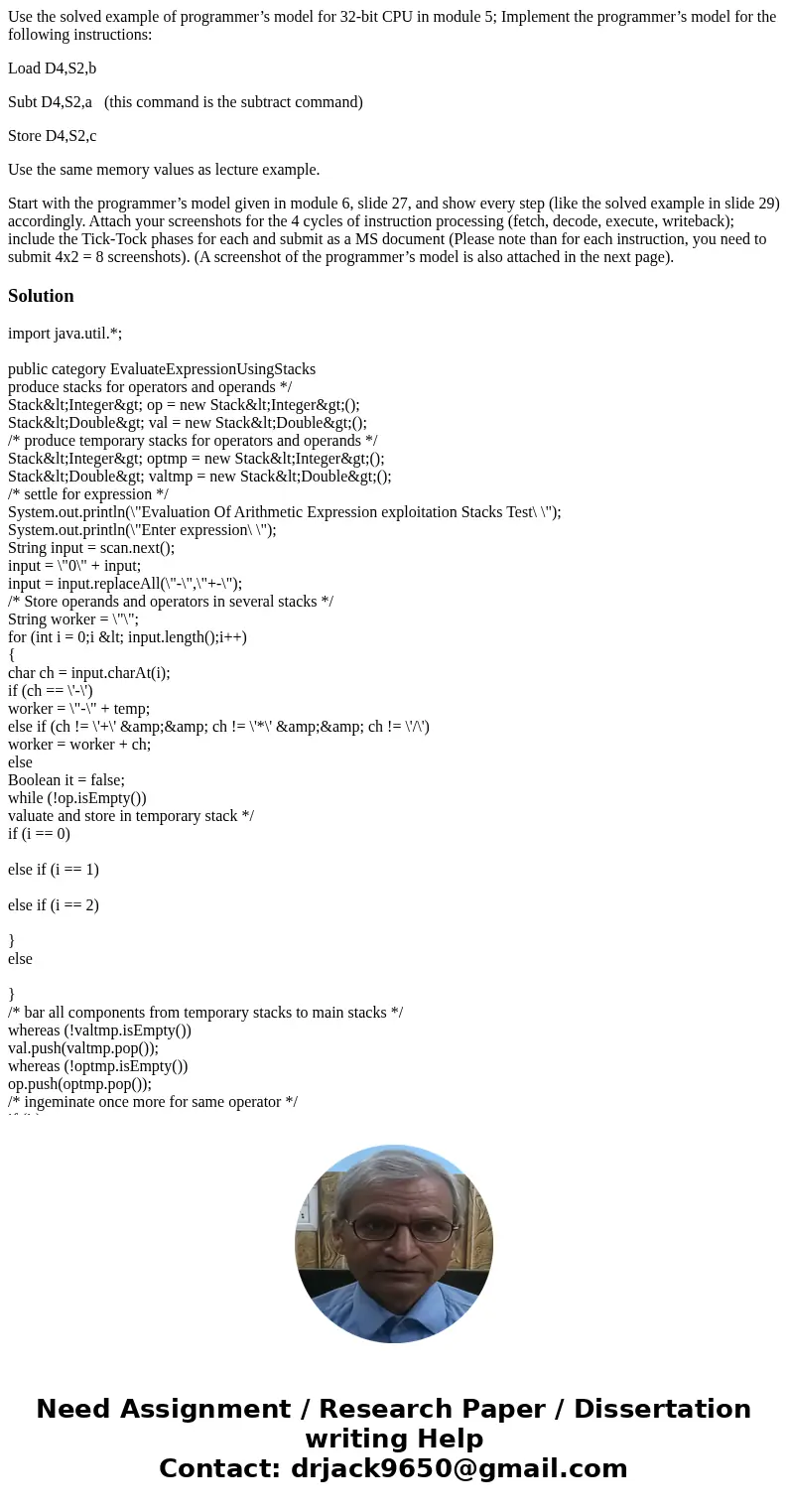 Use the solved example of programmer’s model for 32-bit CPU in module 5; Implement the programmer’s model for the following instructions: Load D4,S2,b Subt D4,S Use the solved example of programmer’s model for 32-bit CPU in module 5; Implement the programmer’s model for the following instructions: Load D4,S2,b Subt D4,S