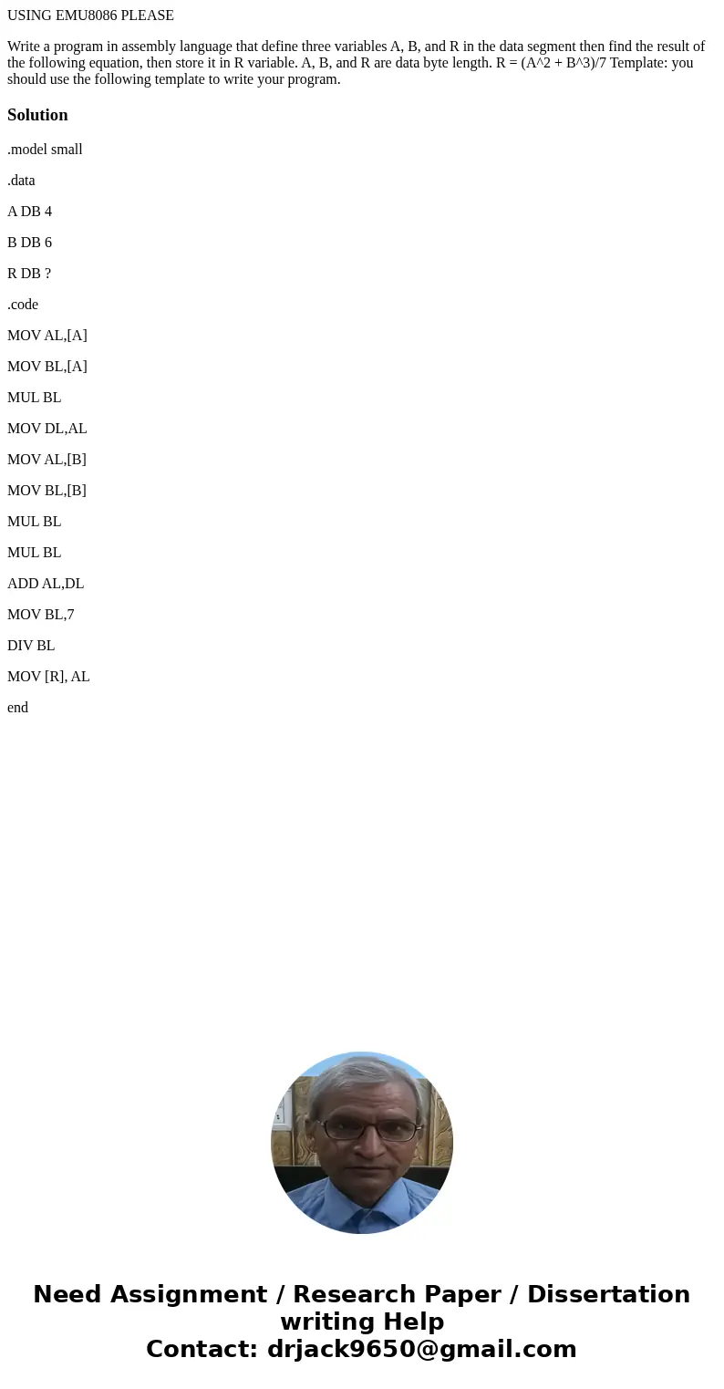 USING EMU8086 PLEASE Write a program in assembly language that define three variables A, B, and R in the data segment then find the result of the following equa USING EMU8086 PLEASE Write a program in assembly language that define three variables A, B, and R in the data segment then find the result of the following equa