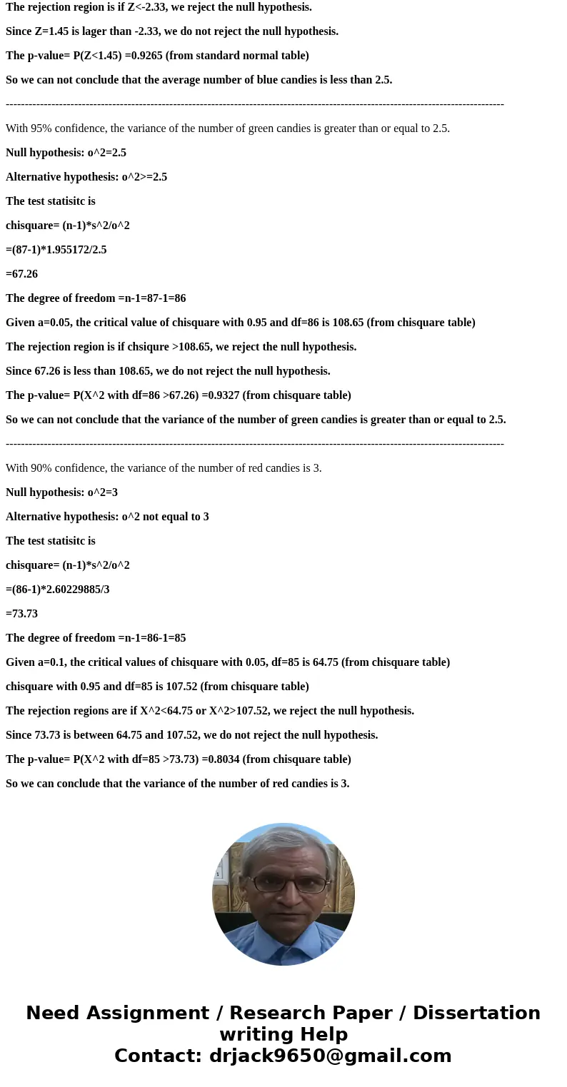 Using the information below, write a pair of hypothesis for each of the claims and perform the hypothesis test. Be sure to list ?, critical values, standardized