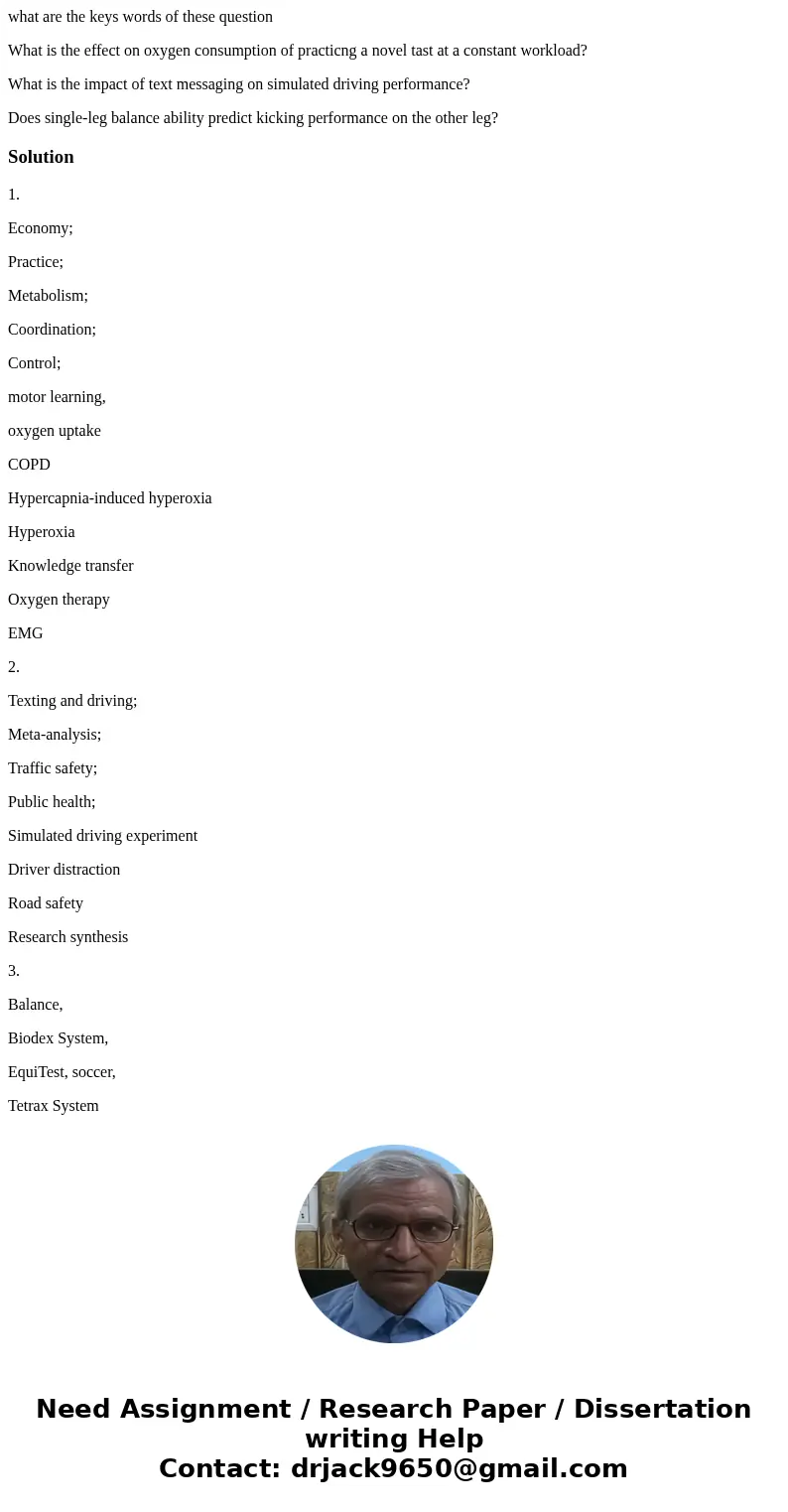 what are the keys words of these question What is the effect on oxygen consumption of practicng a novel tast at a constant workload? What is the impact of text  what are the keys words of these question What is the effect on oxygen consumption of practicng a novel tast at a constant workload? What is the impact of text