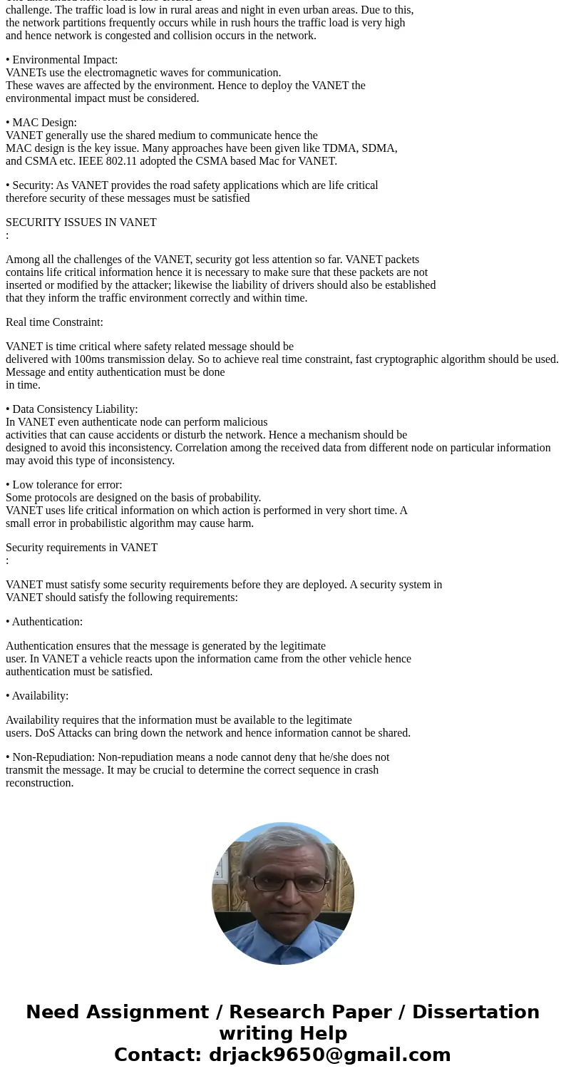 what are the security requirements and challenges of VANETs?SolutionCHALLENGING ISSUE IN VANET : Although the characteristics of VANET distinguishes it a differ what are the security requirements and challenges of VANETs?SolutionCHALLENGING ISSUE IN VANET : Although the characteristics of VANET distinguishes it a differ