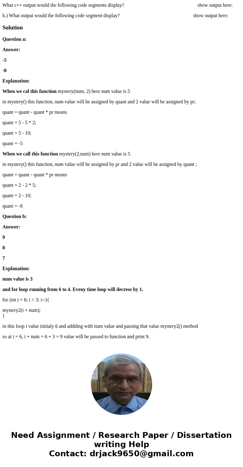 What c++ output would the following code segments display? show output here: b.) What output would the following code segment display? show output here:Solution What c++ output would the following code segments display? show output here: b.) What output would the following code segment display? show output here:Solution