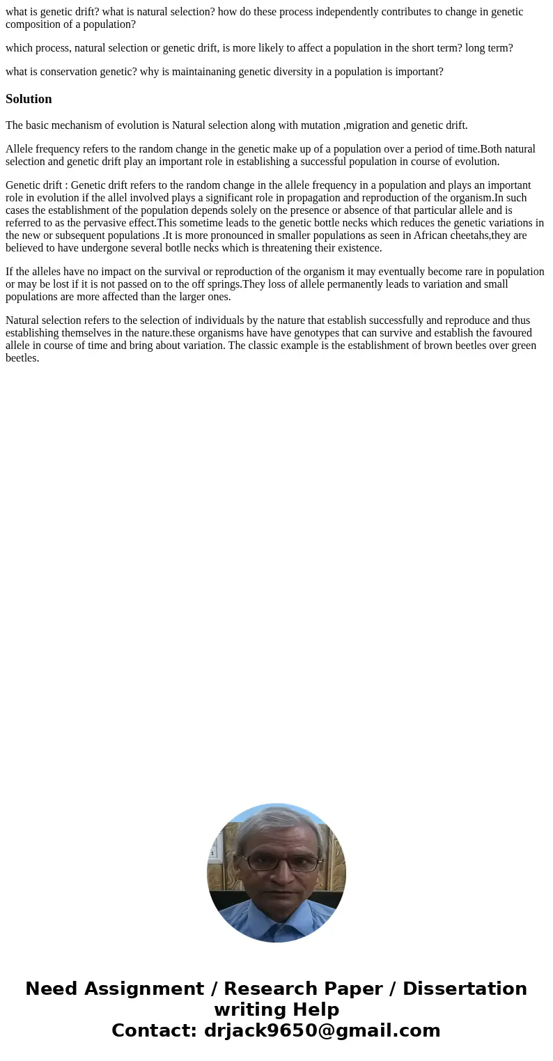 what is genetic drift? what is natural selection? how do these process independently contributes to change in genetic composition of a population? which process what is genetic drift? what is natural selection? how do these process independently contributes to change in genetic composition of a population? which process