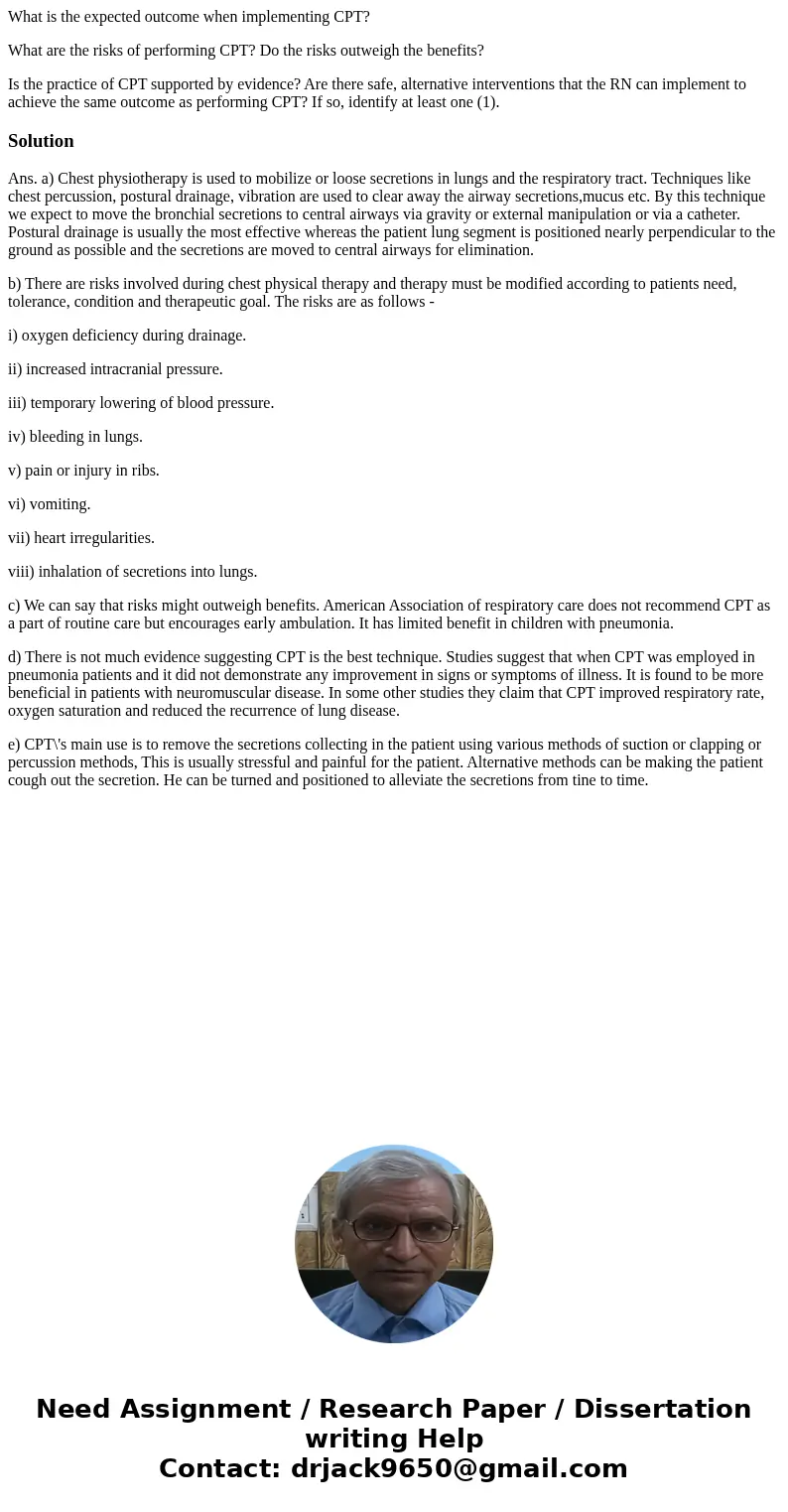 What is the expected outcome when implementing CPT? What are the risks of performing CPT? Do the risks outweigh the benefits? Is the practice of CPT supported b What is the expected outcome when implementing CPT? What are the risks of performing CPT? Do the risks outweigh the benefits? Is the practice of CPT supported b