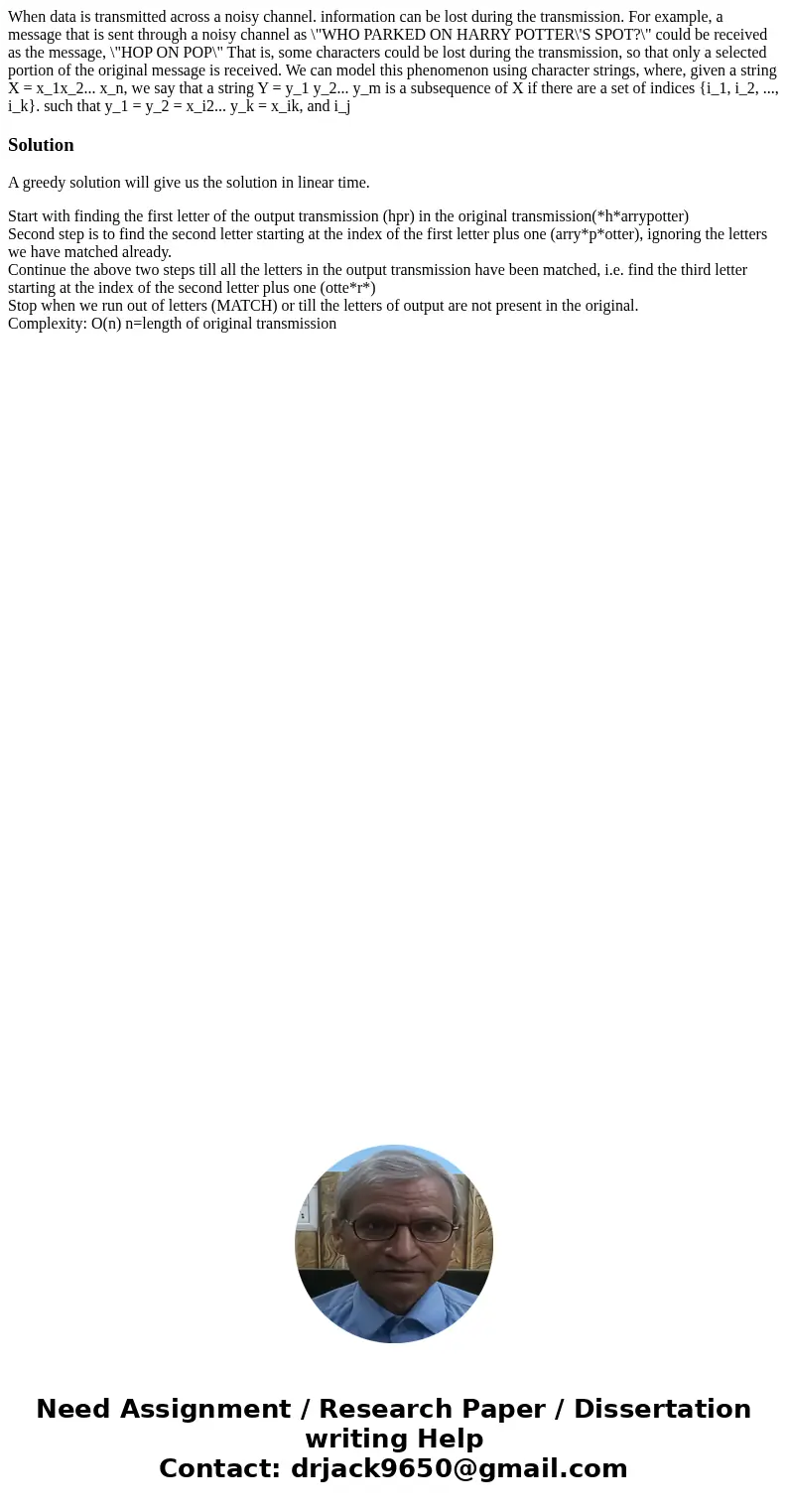When data is transmitted across a noisy channel. information can be lost during the transmission. For example, a message that is sent through a noisy channel a  When data is transmitted across a noisy channel. information can be lost during the transmission. For example, a message that is sent through a noisy channel a