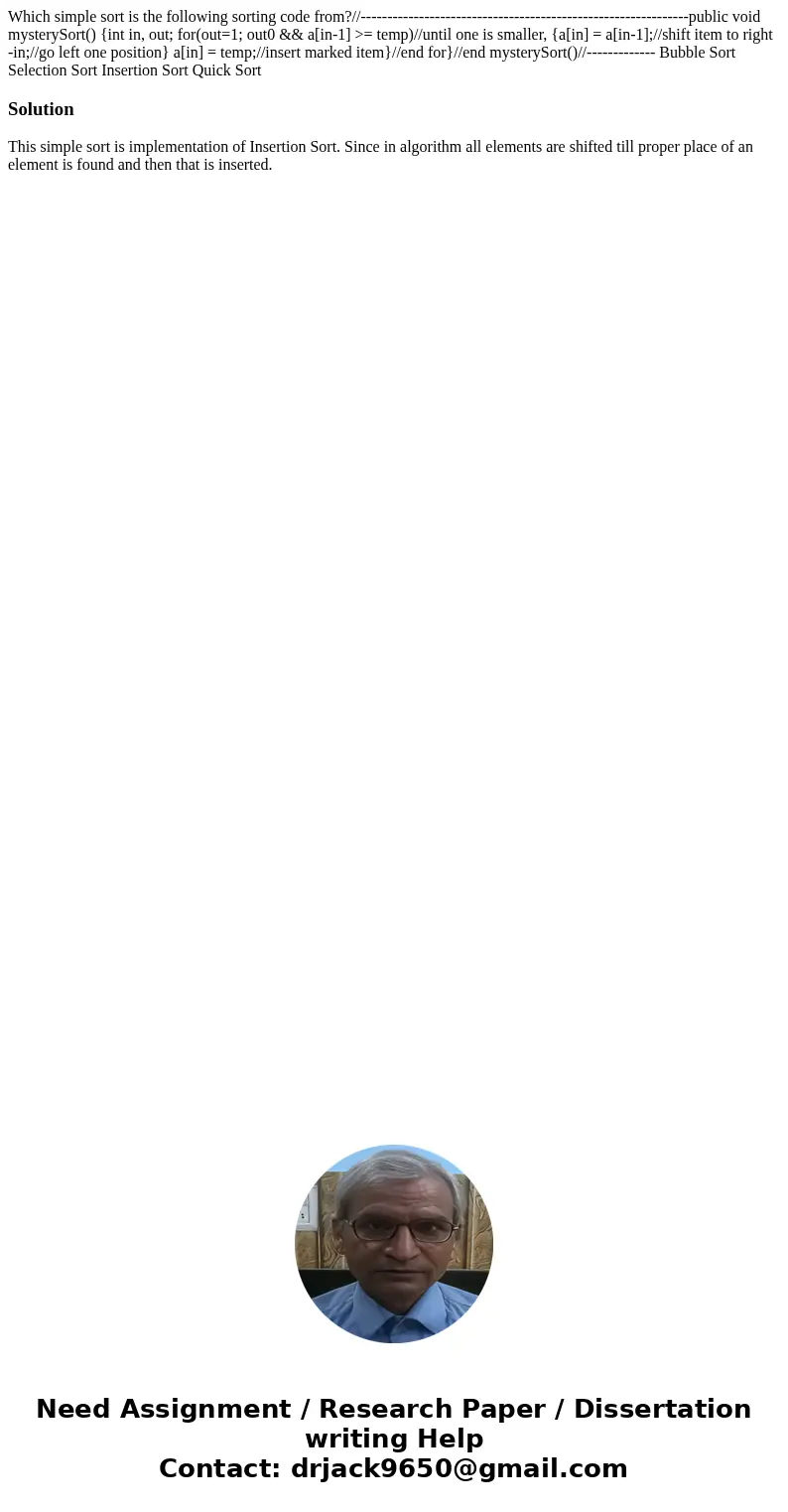 Which simple sort is the following sorting code from?//--------------------------------------------------------------public void mysterySort() {int in, out; fo  Which simple sort is the following sorting code from?//--------------------------------------------------------------public void mysterySort() {int in, out; fo