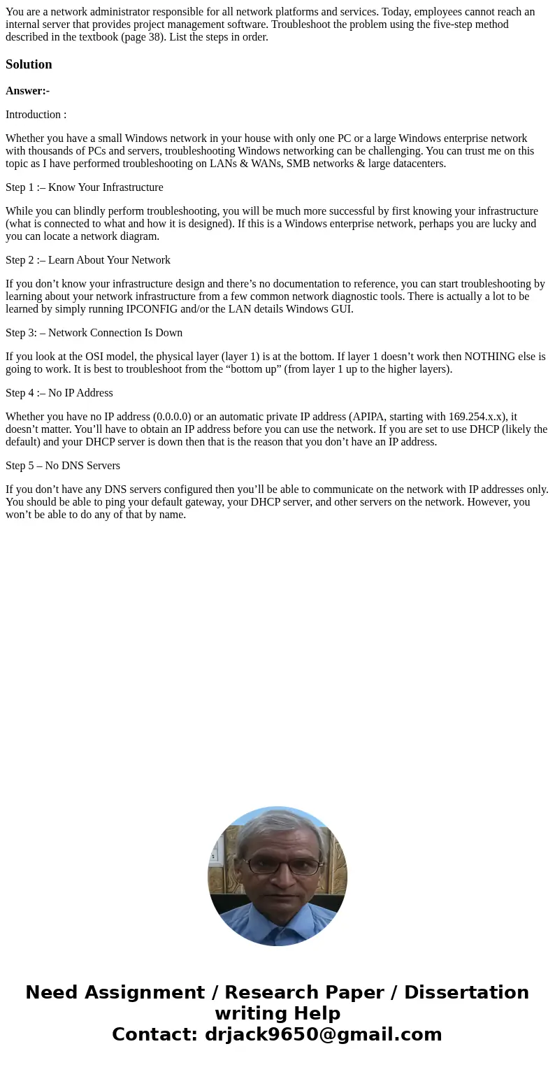 You are a network administrator responsible for all network platforms and services. Today, employees cannot reach an internal server that provides project mana You are a network administrator responsible for all network platforms and services. Today, employees cannot reach an internal server that provides project mana
