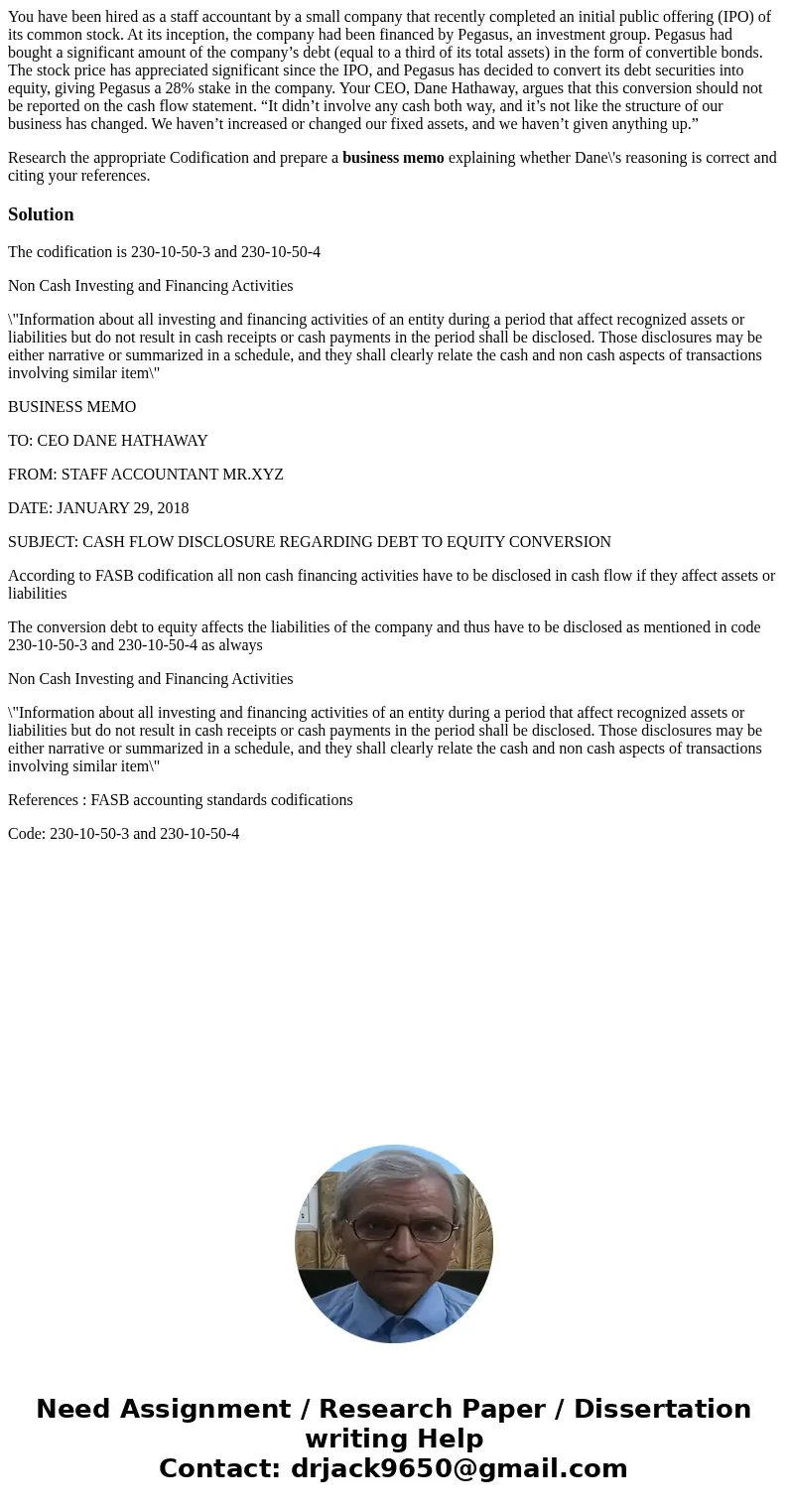 You have been hired as a staff accountant by a small company that recently completed an initial public offering (IPO) of its common stock. At its inception, the You have been hired as a staff accountant by a small company that recently completed an initial public offering (IPO) of its common stock. At its inception, the
