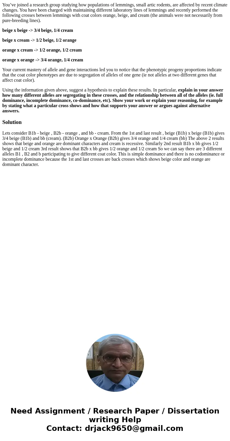 You’ve joined a research group studying how populations of lemmings, small artic rodents, are affected by recent climate changes. You have been charged with mai You’ve joined a research group studying how populations of lemmings, small artic rodents, are affected by recent climate changes. You have been charged with mai