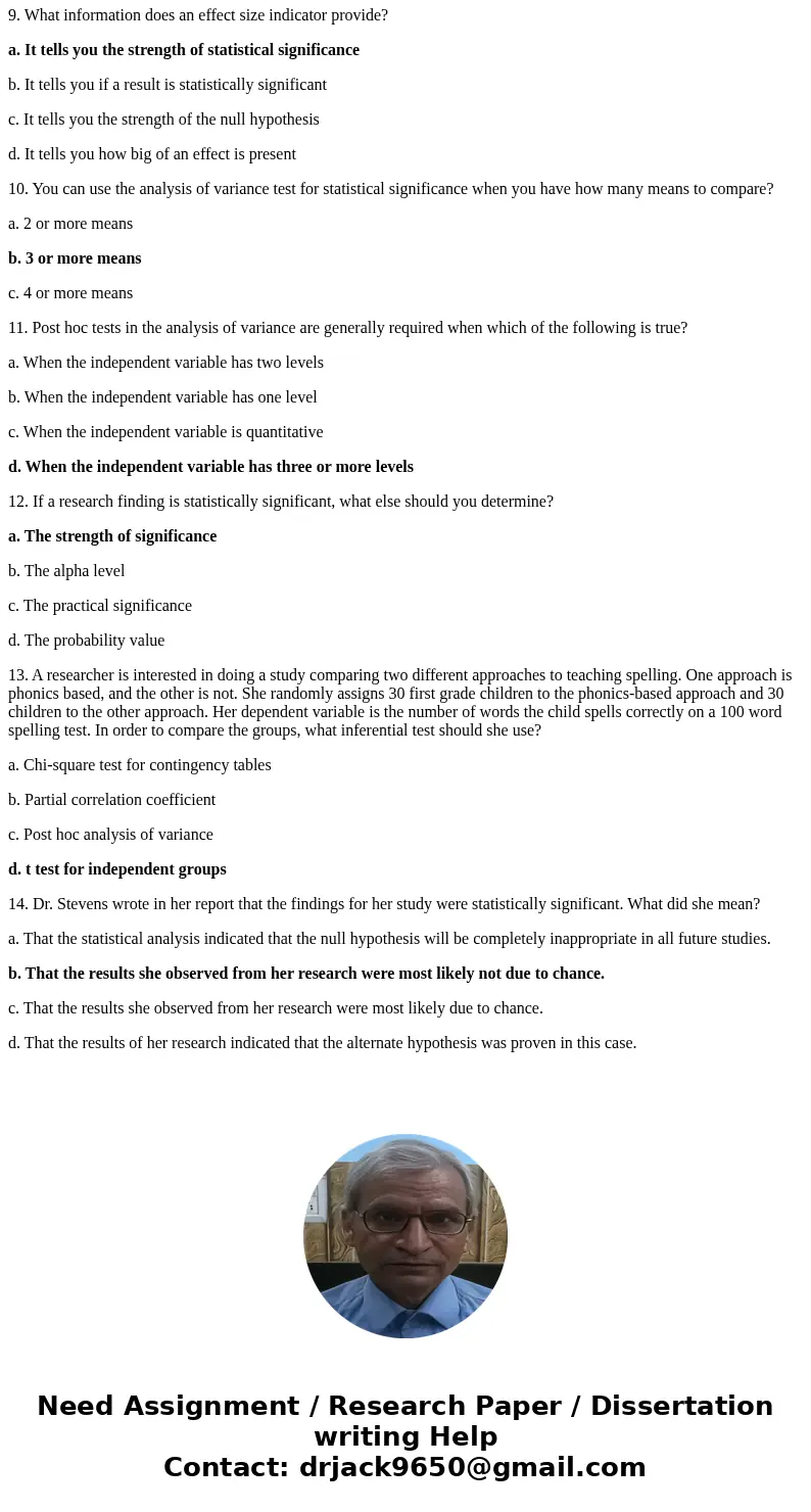 1. A researcher reports in a mainstream educational research journal that the statistic she calculated had a p >.05. What does this statement mean? a. The pr 1. A researcher reports in a mainstream educational research journal that the statistic she calculated had a p >.05. What does this statement mean? a. The pr