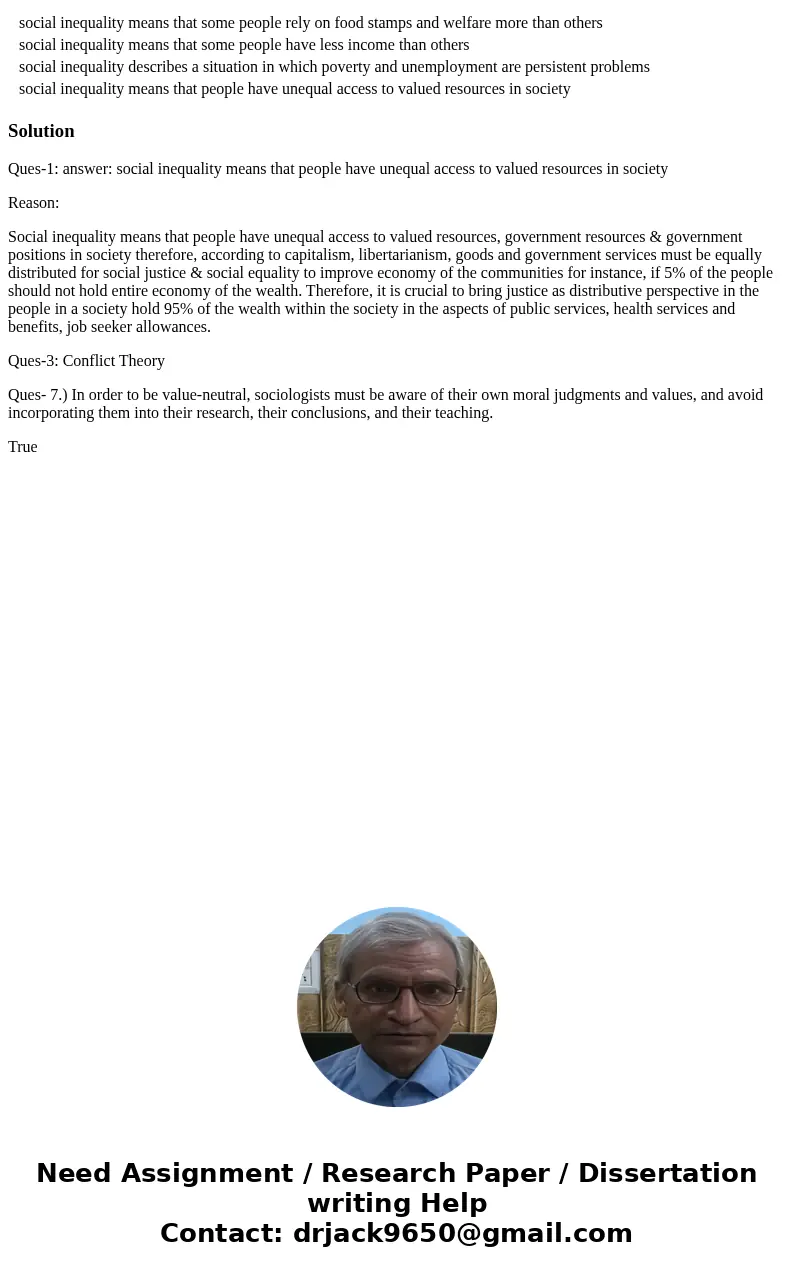 1.) What is the best definition of social inequality? social inequality means that some people rely on food stamps and welfare more than others social inequalit