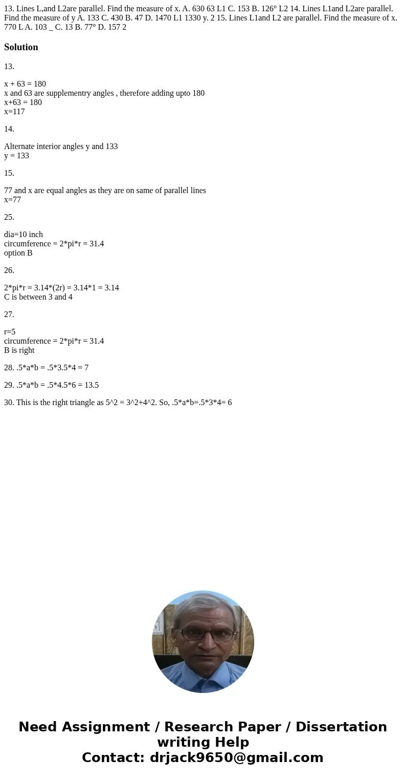13. Lines L,and L2are parallel. Find the measure of x. A. 630 63 L1 C. 153 B. 126° L2 14. Lines L1and L2are parallel. Find the measure of y A. 133 C. 430 B. 47  13. Lines L,and L2are parallel. Find the measure of x. A. 630 63 L1 C. 153 B. 126° L2 14. Lines L1and L2are parallel. Find the measure of y A. 133 C. 430 B. 47