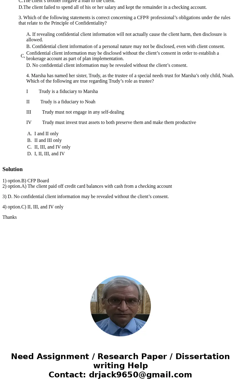 1.The anticipated impact of the Practice Standards is considered and presented with the standards for all the following people, EXCEPT: Public CFP Board Financi