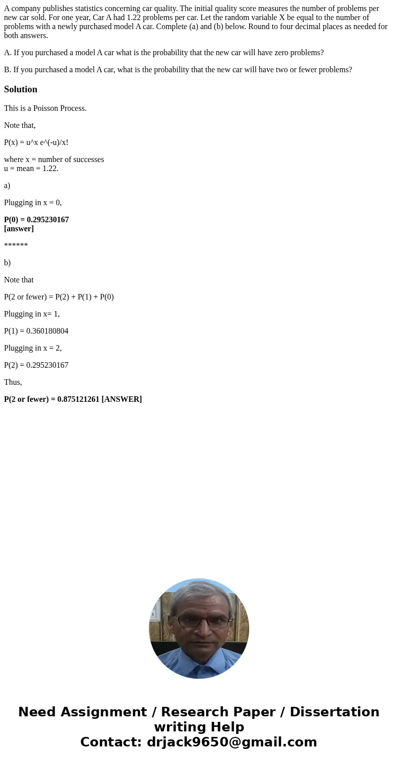 A company publishes statistics concerning car quality. The initial quality score measures the number of problems per new car sold. For one year, Car A had 1.22  A company publishes statistics concerning car quality. The initial quality score measures the number of problems per new car sold. For one year, Car A had 1.22