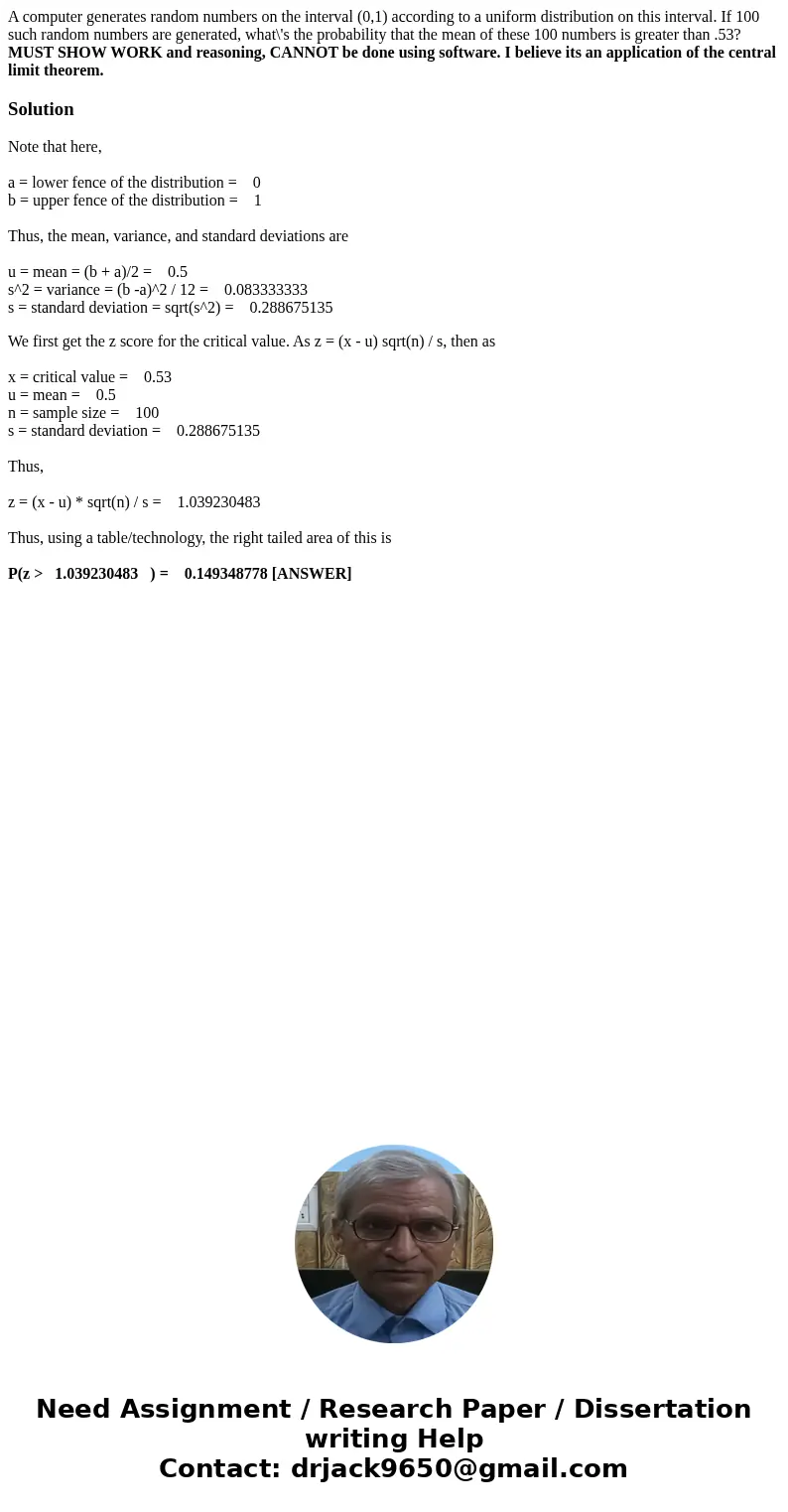 A computer generates random numbers on the interval (0,1) according to a uniform distribution on this interval. If 100 such random numbers are generated, what\'