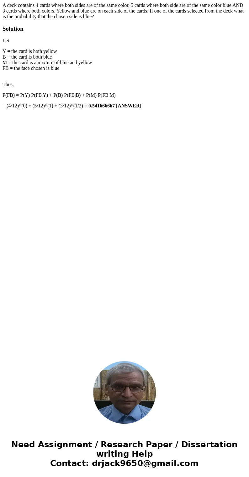 A deck contains 4 cards where both sides are of the same color, 5 cards where both side are of the same color blue AND 3 cards where both colors. Yellow and blu