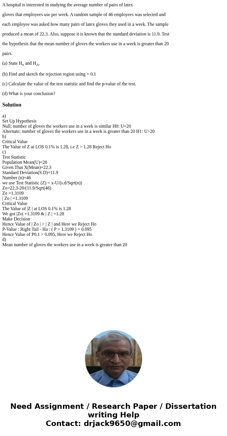 A hospital is interested in studying the average number of pairs of latex gloves that employees use per week. A random sample of 46 employees was selected and e A hospital is interested in studying the average number of pairs of latex gloves that employees use per week. A random sample of 46 employees was selected and e