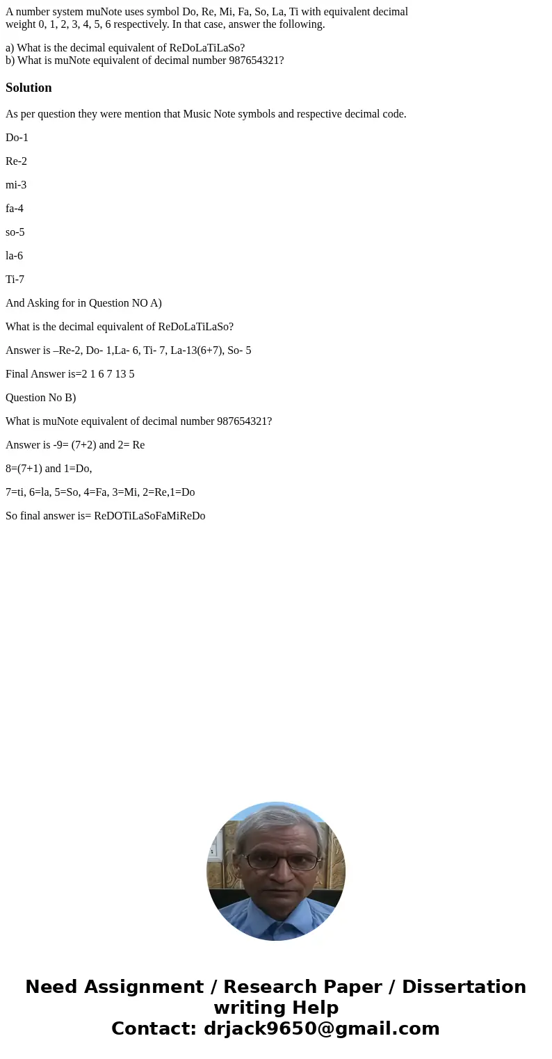A number system muNote uses symbol Do, Re, Mi, Fa, So, La, Ti with equivalent decimal weight 0, 1, 2, 3, 4, 5, 6 respectively. In that case, answer the followin A number system muNote uses symbol Do, Re, Mi, Fa, So, La, Ti with equivalent decimal weight 0, 1, 2, 3, 4, 5, 6 respectively. In that case, answer the followin