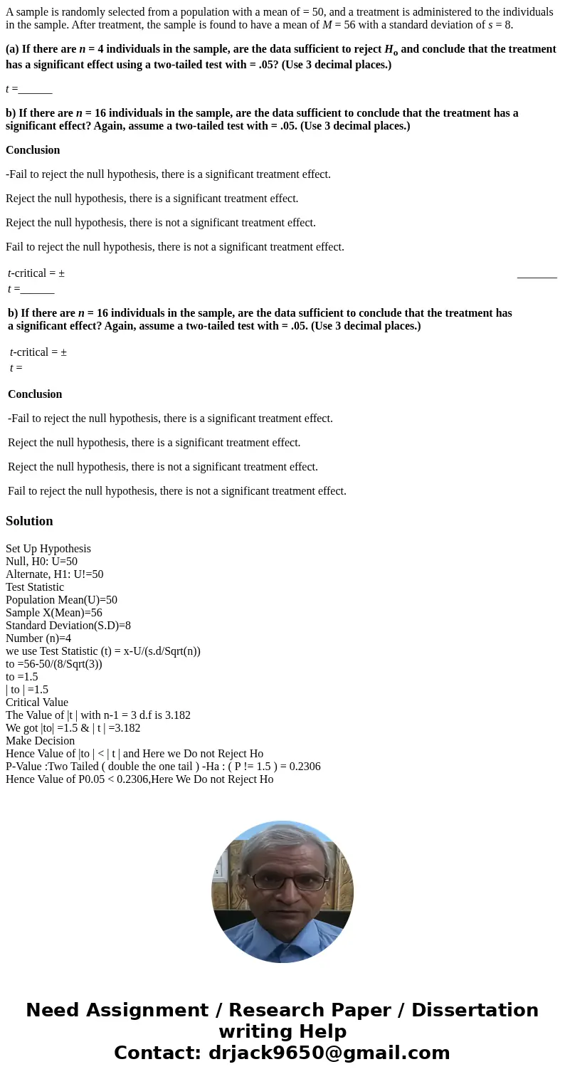 A sample is randomly selected from a population with a mean of = 50, and a treatment is administered to the individuals in the sample. After treatment, the samp A sample is randomly selected from a population with a mean of = 50, and a treatment is administered to the individuals in the sample. After treatment, the samp