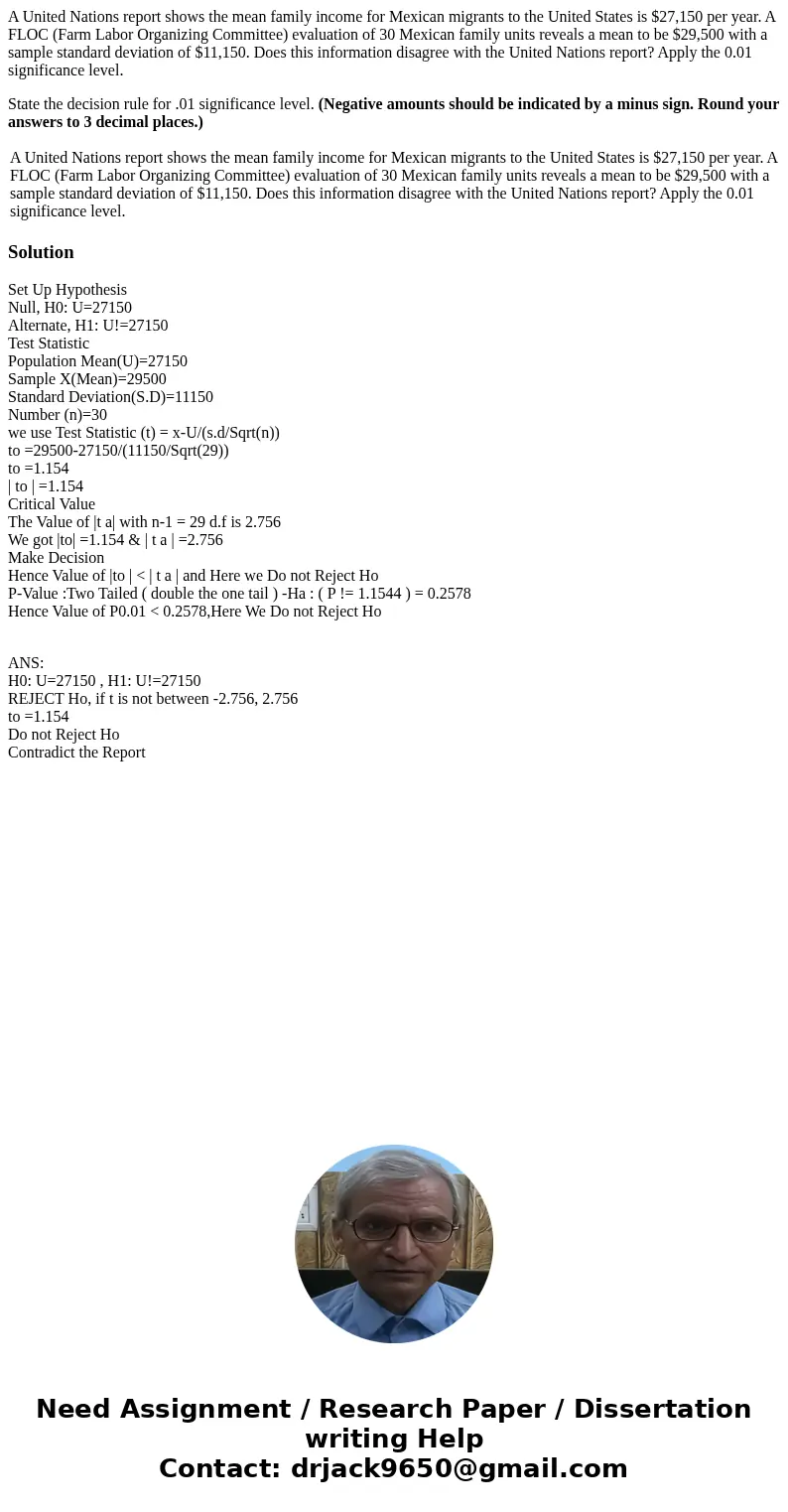 A United Nations report shows the mean family income for Mexican migrants to the United States is $27,150 per year. A FLOC (Farm Labor Organizing Committee) eva A United Nations report shows the mean family income for Mexican migrants to the United States is $27,150 per year. A FLOC (Farm Labor Organizing Committee) eva