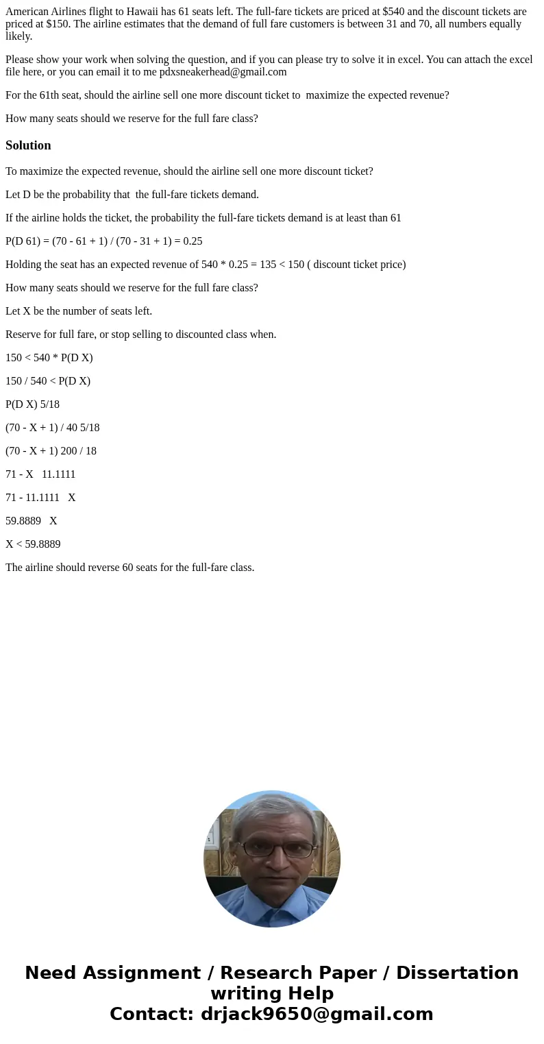 American Airlines flight to Hawaii has 61 seats left. The full-fare tickets are priced at $540 and the discount tickets are priced at $150. The airline estimate American Airlines flight to Hawaii has 61 seats left. The full-fare tickets are priced at $540 and the discount tickets are priced at $150. The airline estimate