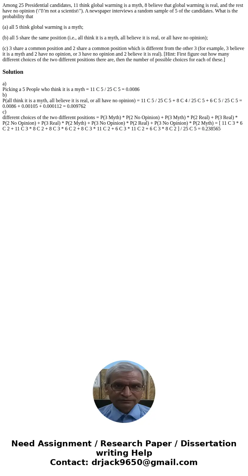 Among 25 Presidential candidates, 11 think global warming is a myth, 8 believe that global warming is real, and the rest have no opinion (\ Among 25 Presidential candidates, 11 think global warming is a myth, 8 believe that global warming is real, and the rest have no opinion (\
