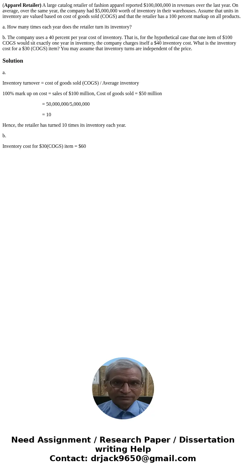 (Apparel Retailer) A large catalog retailer of fashion apparel reported $100,000,000 in revenues over the last year. On average, over the same year, the company (Apparel Retailer) A large catalog retailer of fashion apparel reported $100,000,000 in revenues over the last year. On average, over the same year, the company