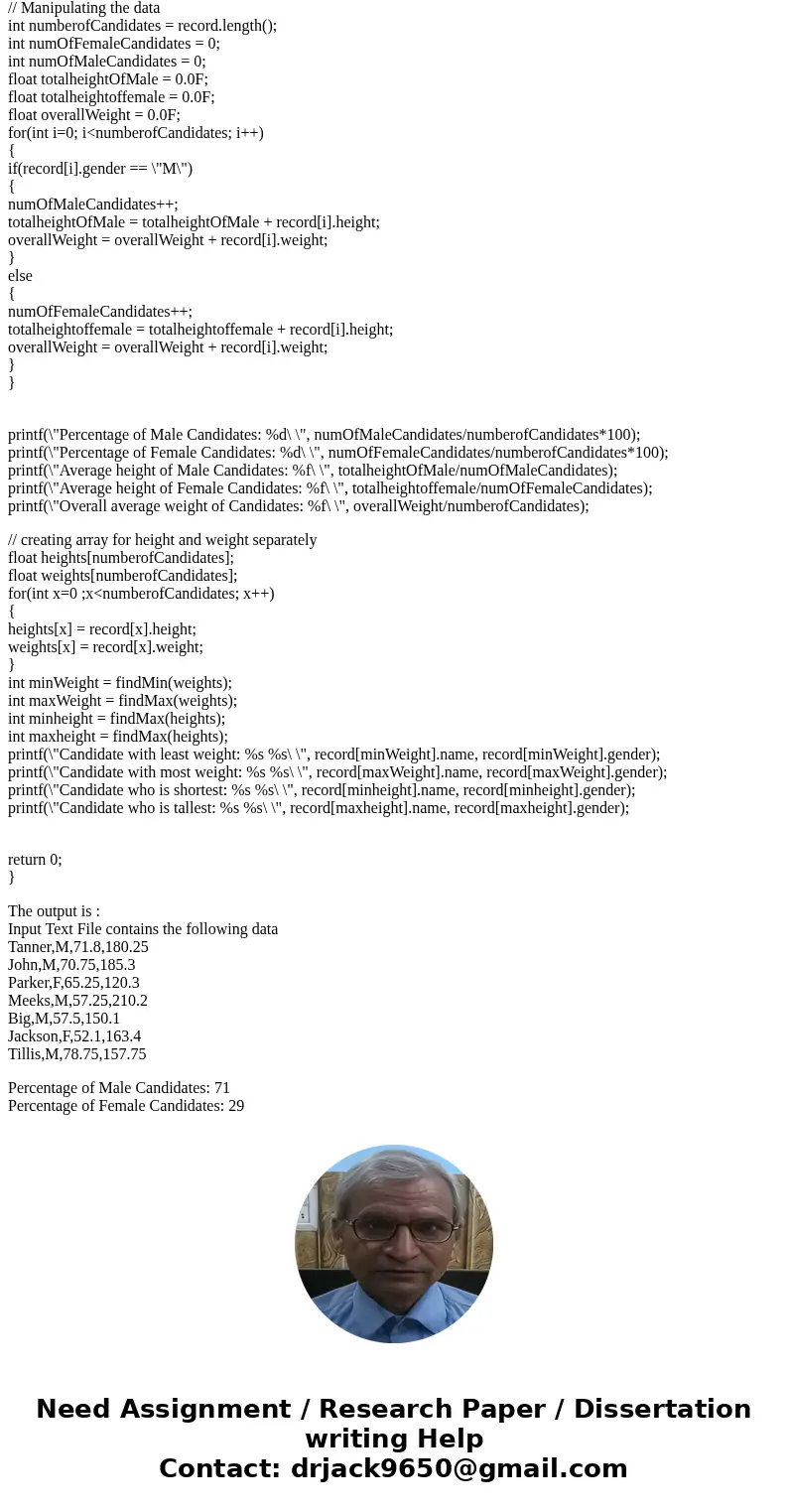 Assume we have the following data shown below: (data is also available in candidatedata.txt). Name,Gender,Height,Weight Tanner,M,71.8,180.25 John,M,70.75,185.3  Assume we have the following data shown below: (data is also available in candidatedata.txt). Name,Gender,Height,Weight Tanner,M,71.8,180.25 John,M,70.75,185.3