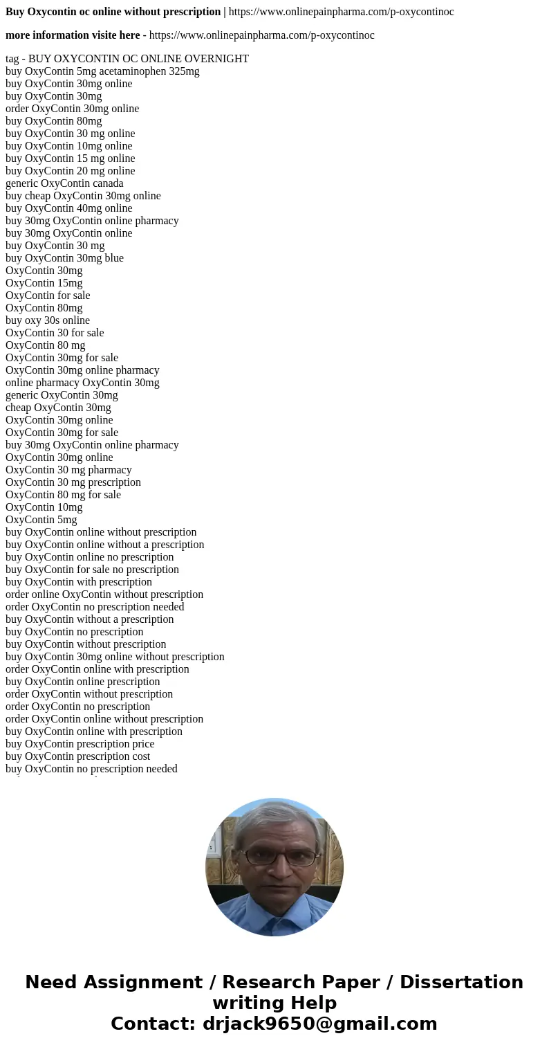 Buy Oxycontin oc online without prescription | https://www.onlinepainpharma.com/p-oxycontinoc more information visite here - https://www.onlinepainpharma.com/p- Buy Oxycontin oc online without prescription | https://www.onlinepainpharma.com/p-oxycontinoc more information visite here - https://www.onlinepainpharma.com/p-