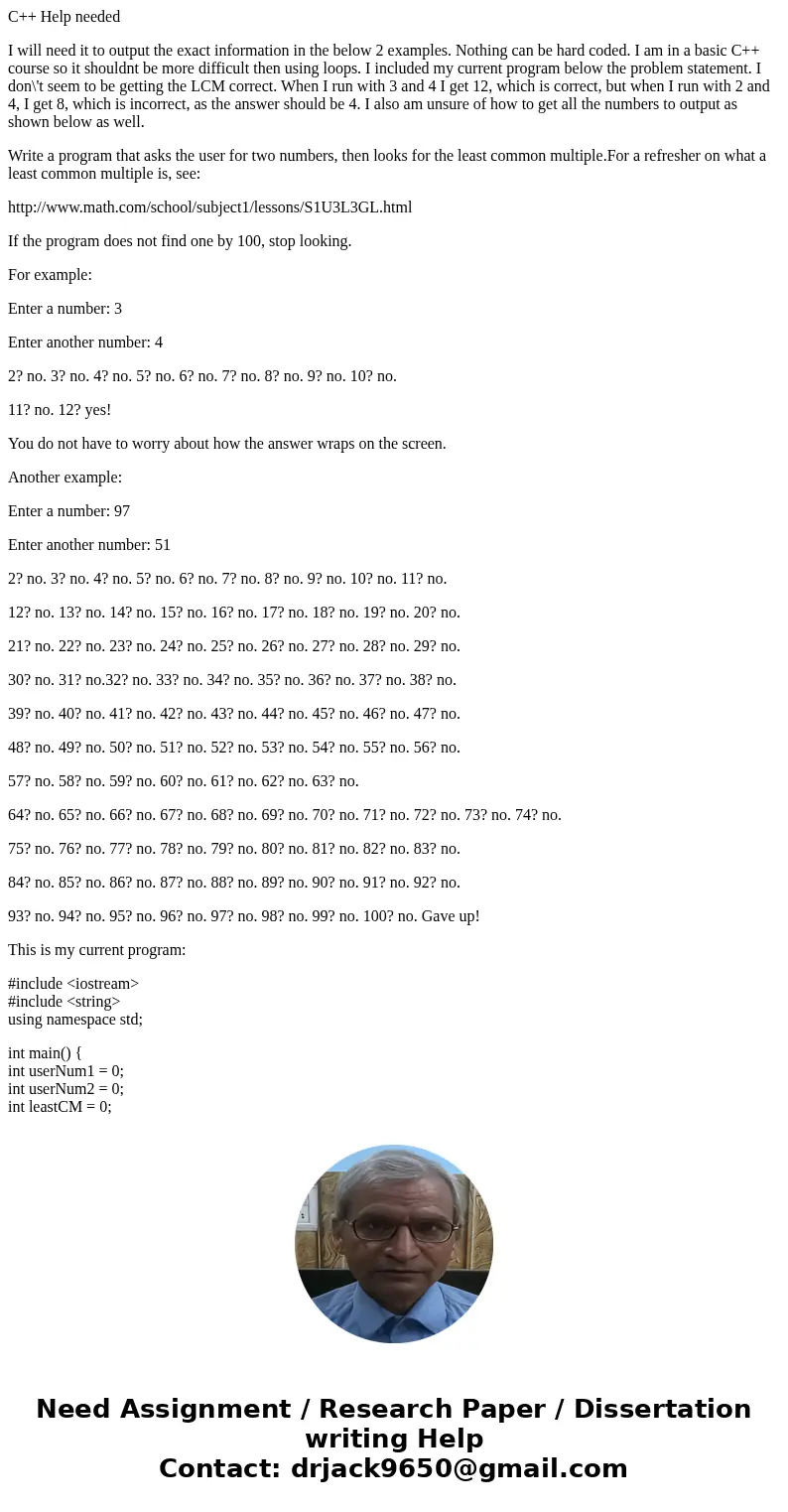 C++ Help needed I will need it to output the exact information in the below 2 examples. Nothing can be hard coded. I am in a basic C++ course so it shouldnt be  C++ Help needed I will need it to output the exact information in the below 2 examples. Nothing can be hard coded. I am in a basic C++ course so it shouldnt be