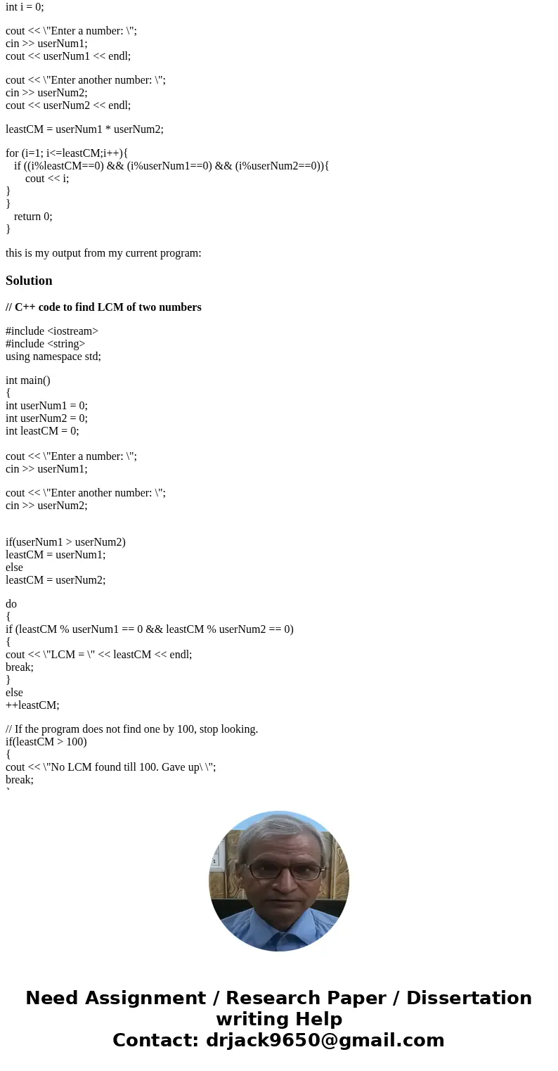 C++ Help needed I will need it to output the exact information in the below 2 examples. Nothing can be hard coded. I am in a basic C++ course so it shouldnt be  C++ Help needed I will need it to output the exact information in the below 2 examples. Nothing can be hard coded. I am in a basic C++ course so it shouldnt be