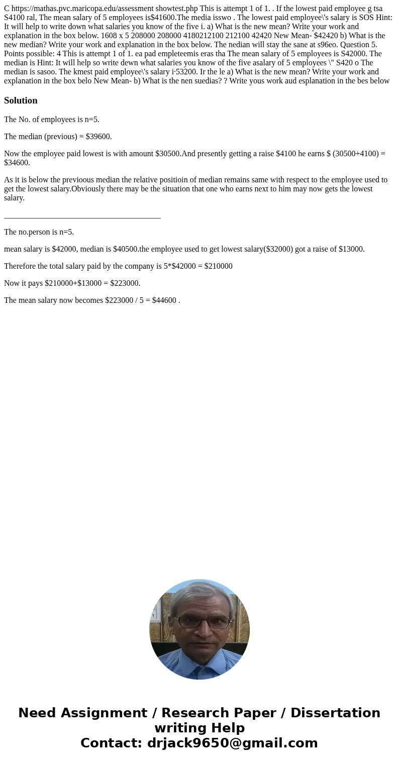 C https://mathas.pvc.maricopa.edu/assessment showtest.php This is attempt 1 of 1. . If the lowest paid employee g tsa S4100 ral, The mean salary of 5 employees  C https://mathas.pvc.maricopa.edu/assessment showtest.php This is attempt 1 of 1. . If the lowest paid employee g tsa S4100 ral, The mean salary of 5 employees