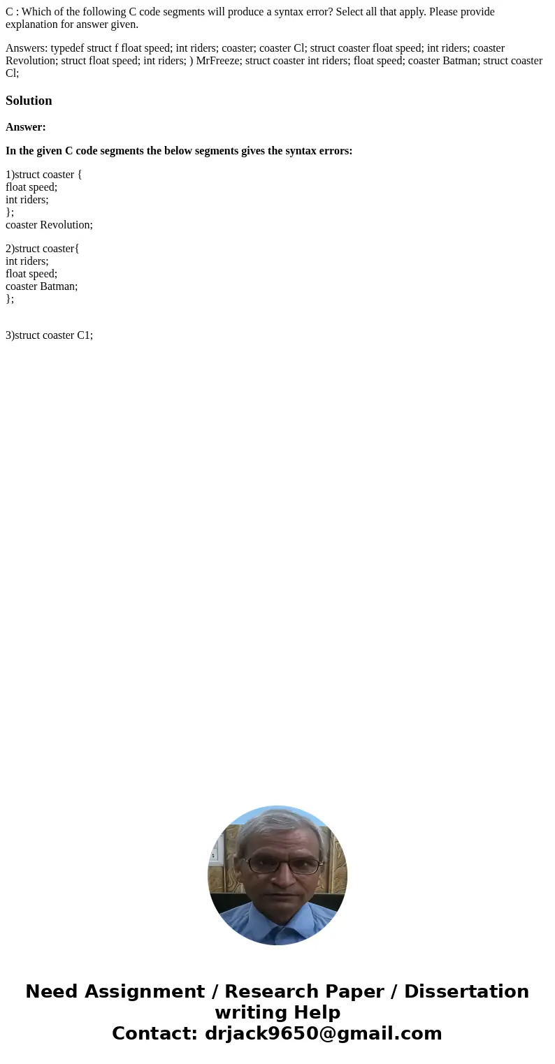 C : Which of the following C code segments will produce a syntax error? Select all that apply. Please provide explanation for answer given. Answers: typedef str C : Which of the following C code segments will produce a syntax error? Select all that apply. Please provide explanation for answer given. Answers: typedef str