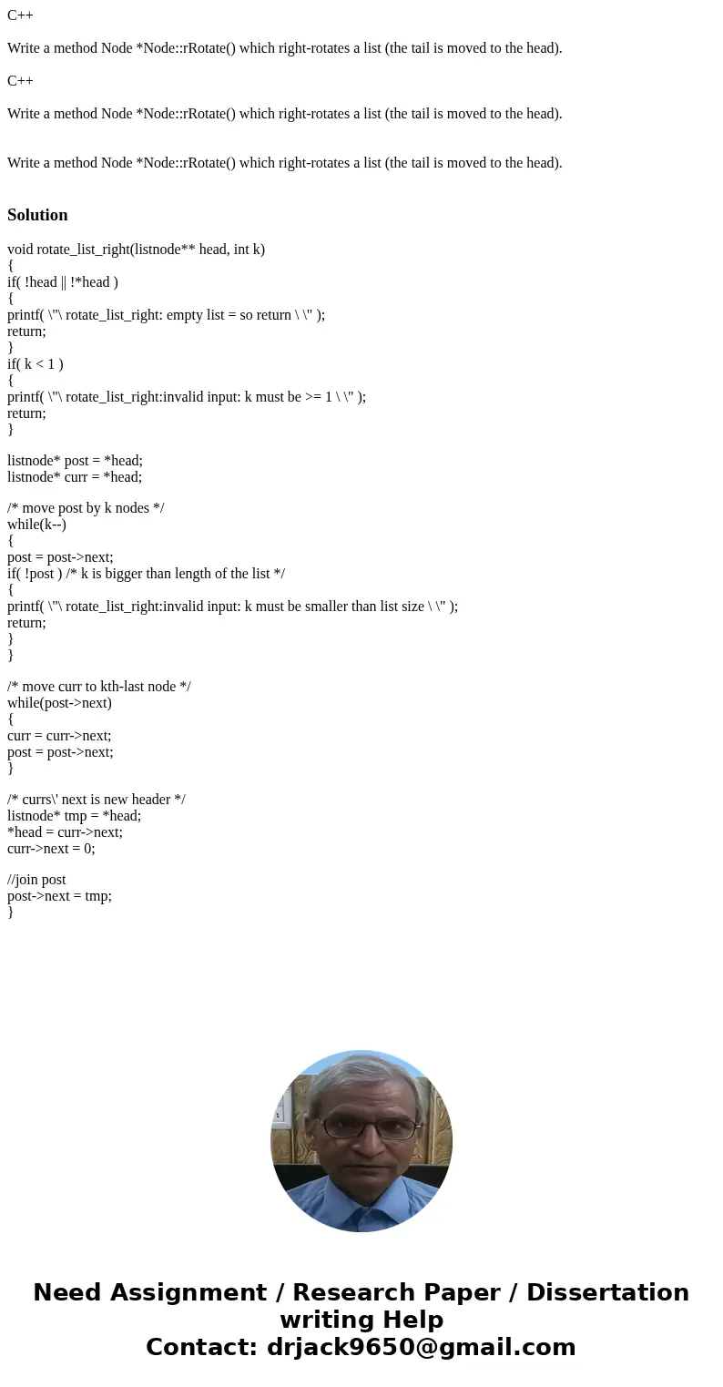 C++ Write a method Node *Node::rRotate() which right-rotates a list (the tail is moved to the head). C++ Write a method Node *Node::rRotate() which right-rotate C++ Write a method Node *Node::rRotate() which right-rotates a list (the tail is moved to the head). C++ Write a method Node *Node::rRotate() which right-rotate