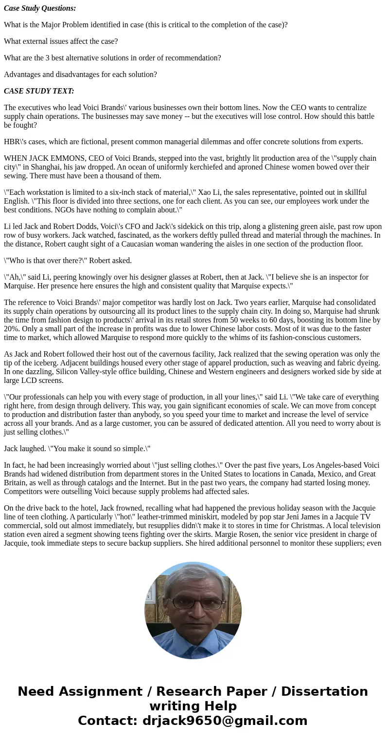 Case Study Questions: What is the Major Problem identified in case (this is critical to the completion of the case)? What external issues affect the case? What  Case Study Questions: What is the Major Problem identified in case (this is critical to the completion of the case)? What external issues affect the case? What