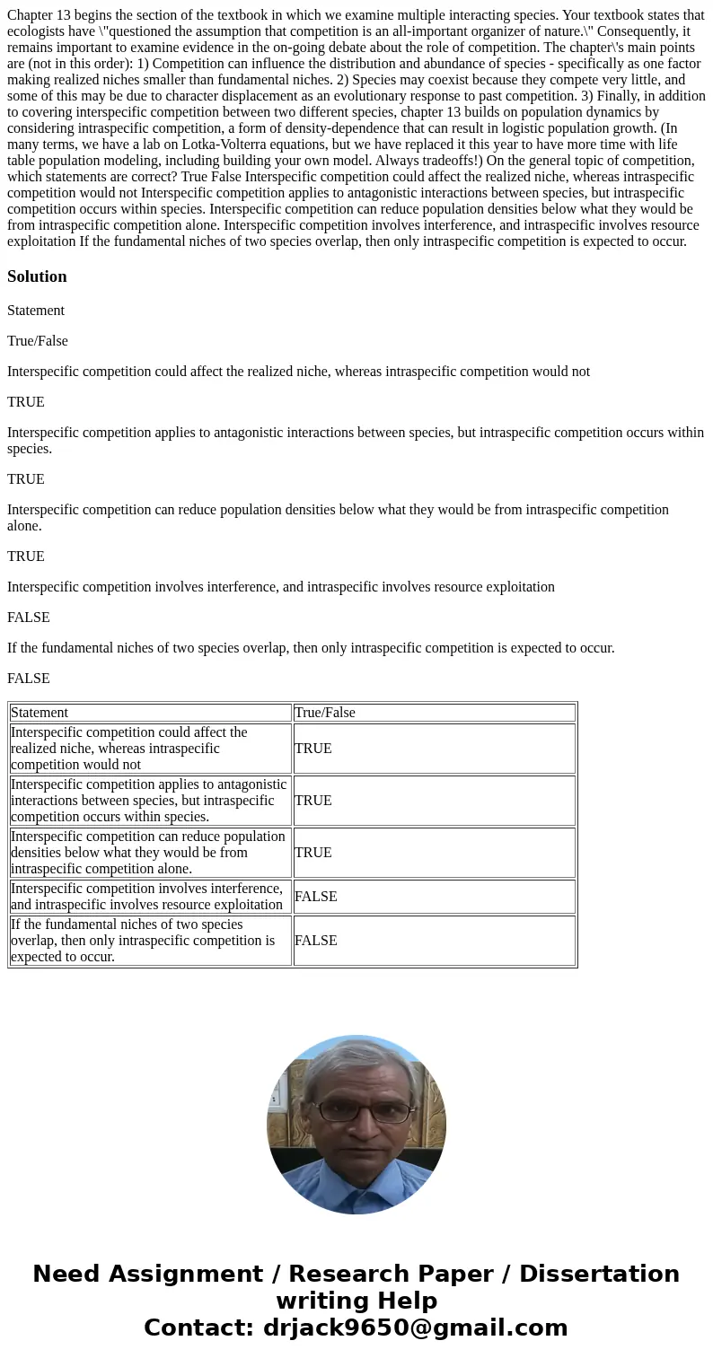  Chapter 13 begins the section of the textbook in which we examine multiple interacting species. Your textbook states that ecologists have \